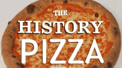 The History of Pizza: From Italy to the World